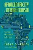 Afrocentricity in AfroFuturism (eBook, ePUB)