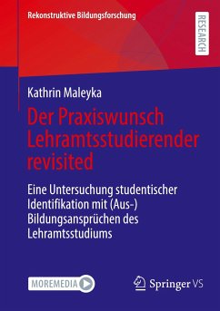 Der Praxiswunsch Lehramtsstudierender revisited - Maleyka, Kathrin