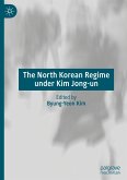 The North Korean Regime under Kim Jong-un
