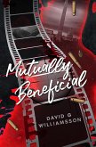 Mutually Beneficial (CHIQUE, THE TRILOGY) (eBook, ePUB)