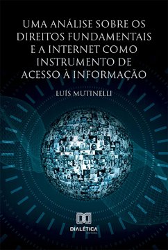 Cover Uma análise sobre os Direitos Fundamentais e a Internet como instrumento de acesso à informação (eBook, ePUB)