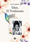 Elías, El Testimonio (eBook, ePUB)