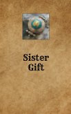 Sister Gift (Scary occultic stories, #2) (eBook, ePUB)