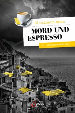 Mord und Espresso (eBook, ePUB) - Horn, Elizabeth