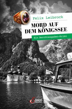 Mord auf dem Königssee (eBook, ePUB) - Leibrock, Felix