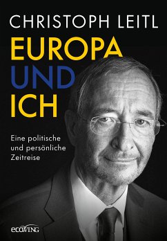 Europa und ich (eBook, ePUB) - Leitl, Christoph