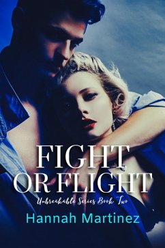 Cover Fight or Flight (Unbreakable, #2) (eBook, ePUB)