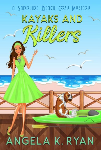 Kayaks and Killers (Sapphire Beach Cozy Mystery Series, #8) (eBook, ePUB) Kayaks and Killers (Sapphire Beach Cozy Mystery Series, #8) (eBook, ePUB)
