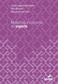 Marketing e consumo do esporte (eBook, ePUB) Marketing e consumo do esporte (eBook, ePUB)