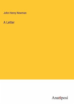 A Letter - Newman, John Henry A Letter - Newman, John Henry
