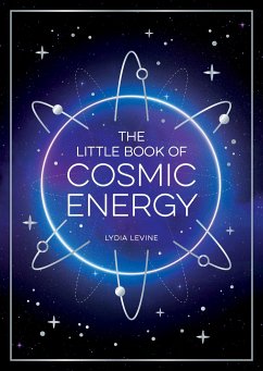 The Little Book of Cosmic Energy - Levine, Lydia