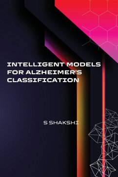 Intelligent Models for Alzheimer's Classification - Shakshi, S.