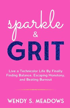 sparkle & GRIT - Meadows, Wendy S.