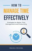 How to Manage Time Effectively