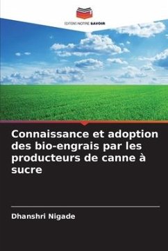 Connaissance et adoption des bio-engrais par les producteurs de canne à sucre - Nigade, Dhanshri