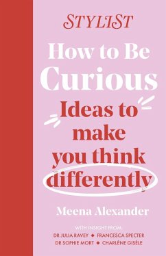 How to Be Curious - Magazine, Stylist