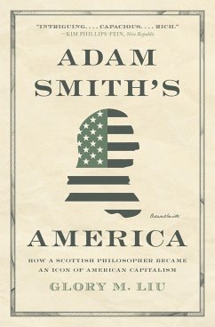 Adam Smith's America - Liu, Glory M.