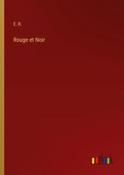 Rouge et Noir - E. R.