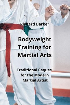 Bodyweight Training for Martial Arts - Barker, Richard