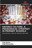 SAVINGS CULTURE, A PEDAGOGICAL STRATEGY IN PRIMARY SCHOOLS