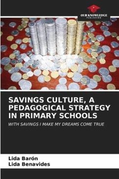 SAVINGS CULTURE, A PEDAGOGICAL STRATEGY IN PRIMARY SCHOOLS - Barón, Lida;Benavides, Lida