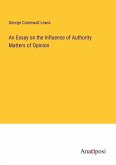 An Essay on the Influence of Authority Matters of Opinion