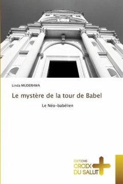 Le mystère de la tour de Babel - MUDERHWA, Linda