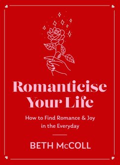 Romanticise Your Life - McColl, Beth