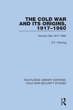 The Cold War and its Origins, 1917-1960 - Fleming, D.F.