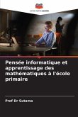 Pensée informatique et apprentissage des mathématiques à l'école primaire