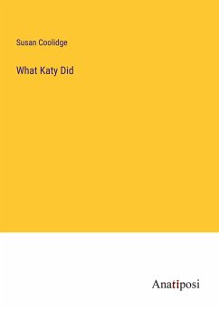 What Katy Did - Coolidge, Susan