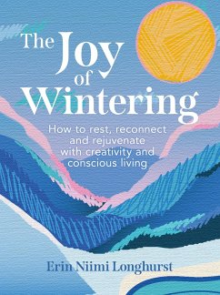 The Joy of Wintering - Longhurst, Erin Niimi