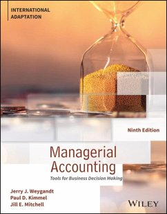 Managerial Accounting - Weygandt, Jerry J. (University of Wisconsin--Madison, USA); Kimmel, Paul D. (University of Wisconsin--Madison, USA); Mitchell, Jill E. (Northern Virginia Community College, USA)