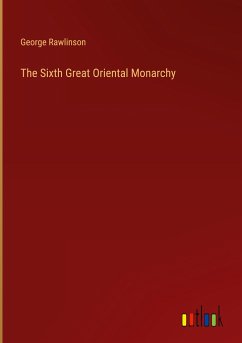 The Sixth Great Oriental Monarchy