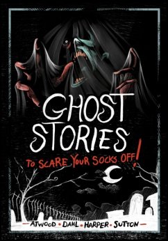 Ghost Stories to Scare Your Socks Off! - Dahl, Michael (Author); Sutton, Laurie S.; Harper, Benjamin