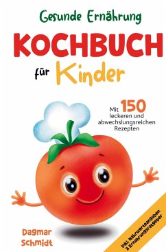 Kochbuch für Kinder - Schmidt, Dagmar