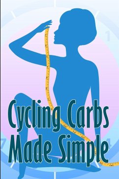 Cycling Carbs Made Simple - Stephens, Merry W.