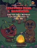 The Adventures of Strawberryhead & Gingerbread-Camp Life Skills Workbook