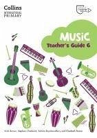 Cambridge Primary Music Teacher's Guide Stage 6 - Rozier, Elizabeth; Roychowdhury, Soham; Chadwick, Stephen; Brown, Vicky