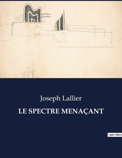 LE SPECTRE MENAÇANT - Lallier, Joseph