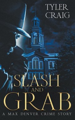 Slash and Grab - Craig, Tyler