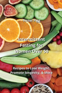 Intermittent Fasting for Women Over 50 - Figg, Tinsel