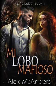 Mi Lobo Mafioso - McAnders, Alex (Shifter)