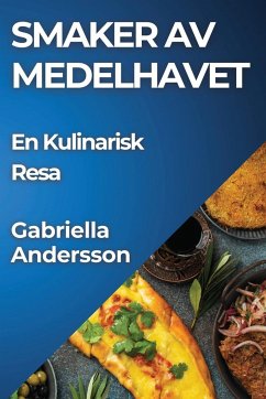 Smaker av Medelhavet - Andersson, Gabriella