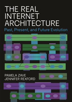 The Real Internet Architecture - Rexford, Jennifer; Zave, Pamela