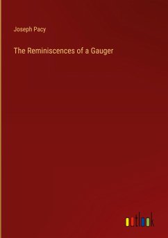 The Reminiscences of a Gauger