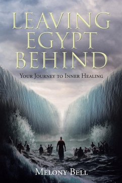 Leaving Egypt Behind - Bell, Melony