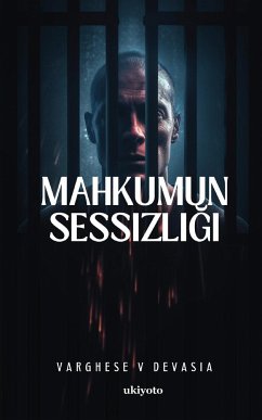 Mahkumun Sessizli¿i - Varghese V Devasia