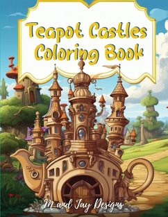 Teapot Castle Coloring Book - Designs