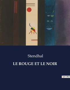 LE ROUGE ET LE NOIR - Stendhal LE ROUGE ET LE NOIR - Stendhal